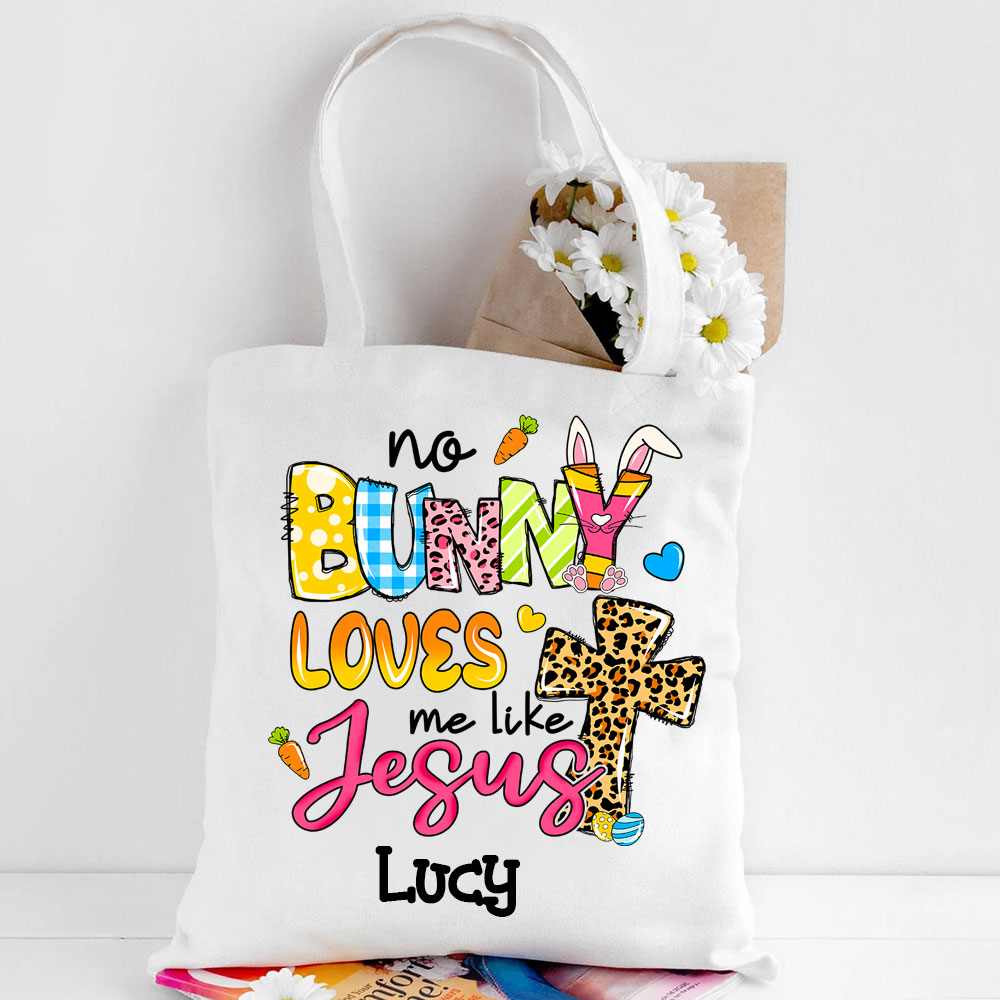 No Bunny Loves Me Like Jesus Christian Easter Tote Bag