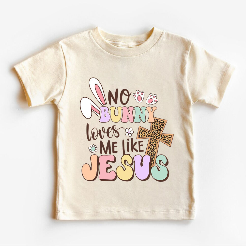 No Bunny Loves Me Like Jesus Christian Kid T-Shirt