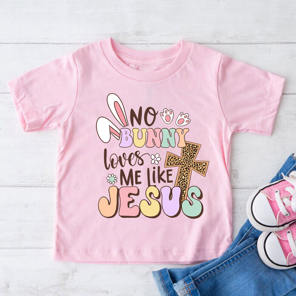 No Bunny Loves Me Like Jesus Christian Kid T-Shirt