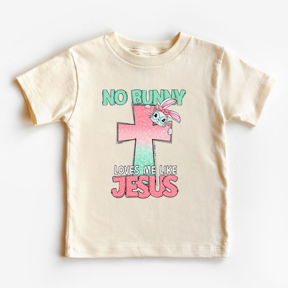 No Bunny Loves Me Like Jesus Christian Kids T-Shirt