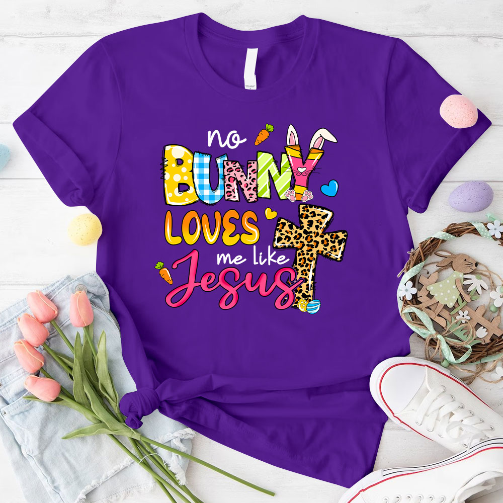 No Bunny Loves Me Like Jesus Christian T-Shirt