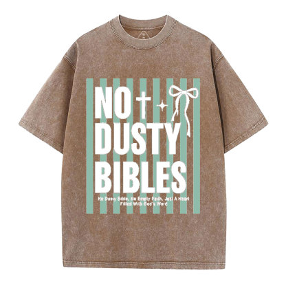 No Dusty Bibles Christian Washed T-Shirt