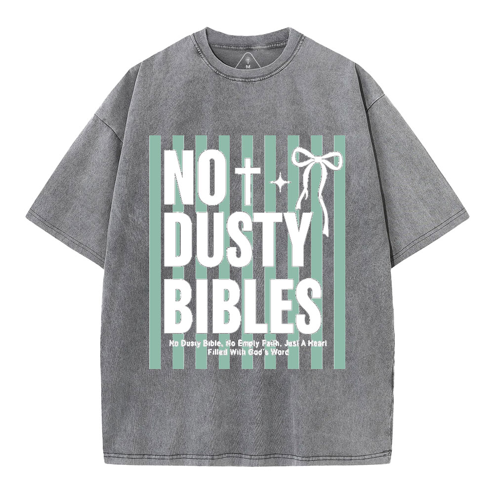 No Dusty Bibles Christian Washed T-Shirt