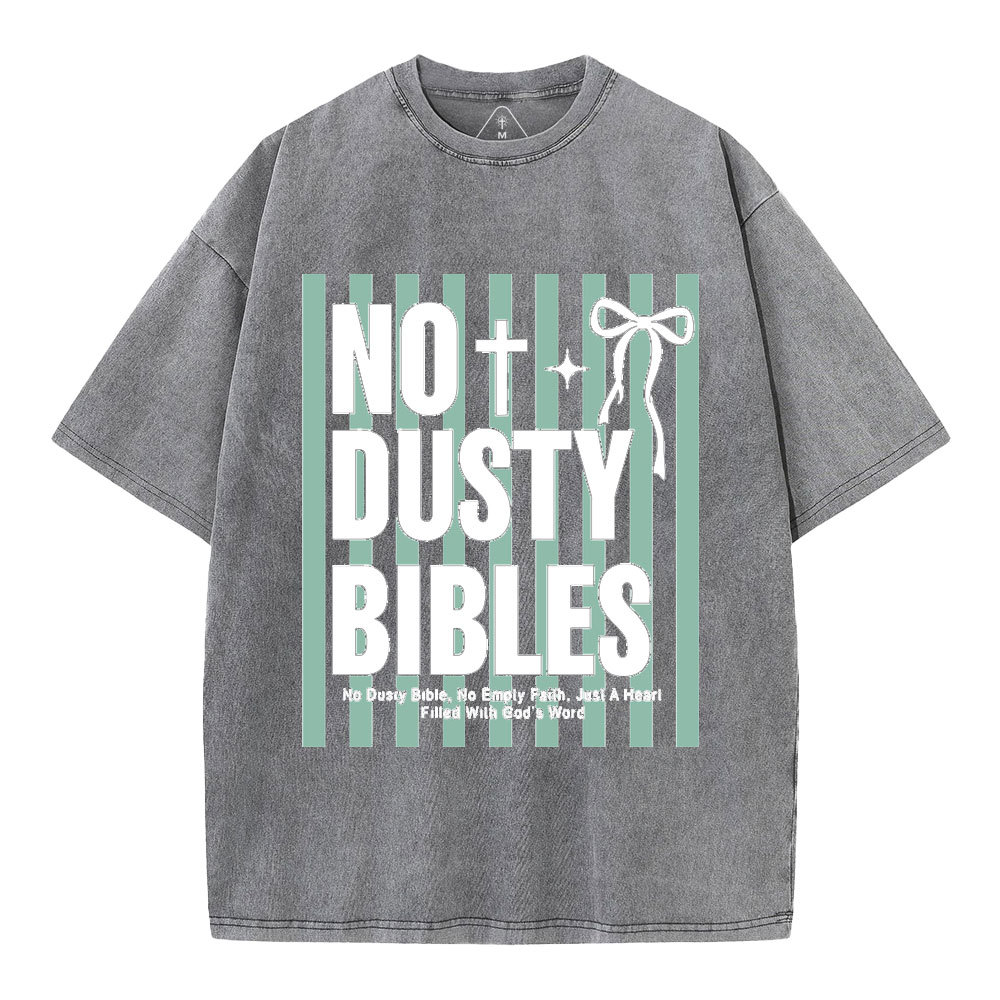 No Dusty Bibles Christian Washed T-Shirt
