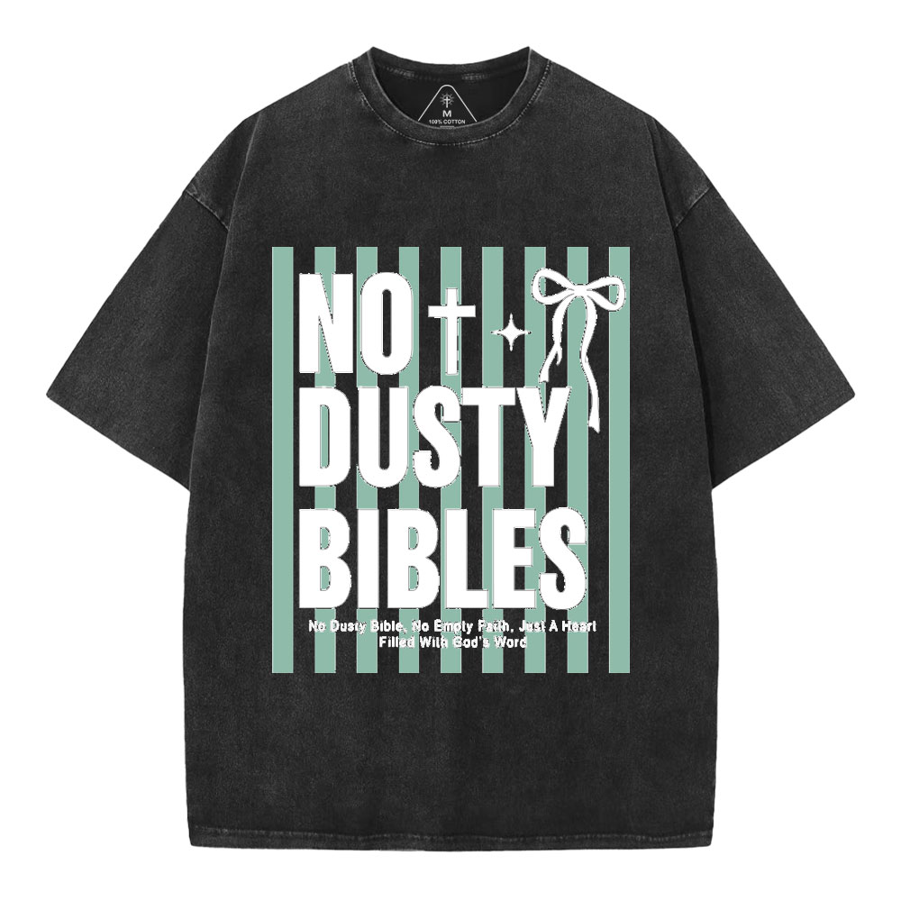 No Dusty Bibles Christian Washed T-Shirt