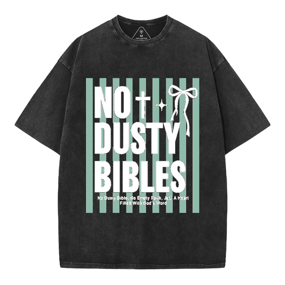 No Dusty Bibles Christian Washed T-Shirt