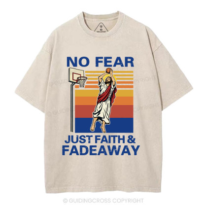 No Fear Just Faith Fadeaway Christian Washed T-Shirt