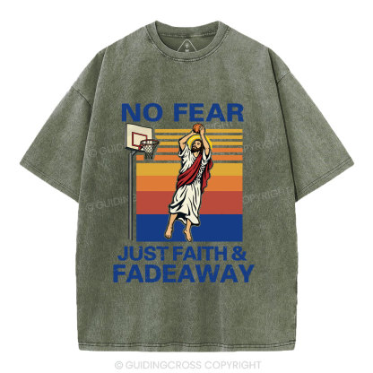 No Fear Just Faith Fadeaway Christian Washed T-Shirt