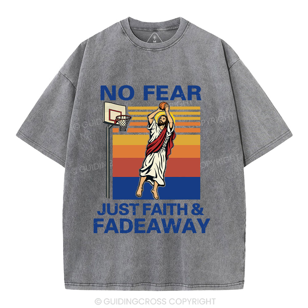 No Fear Just Faith Fadeaway Christian Washed T-Shirt