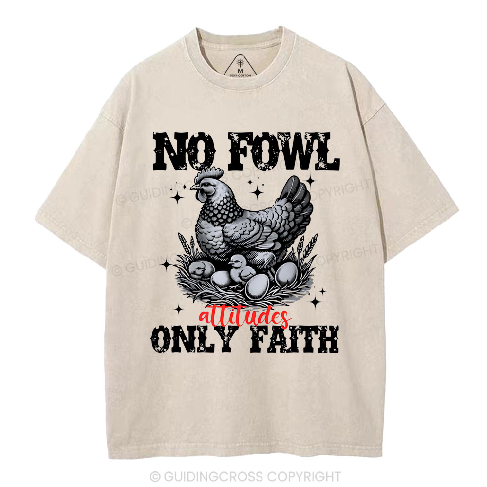 No Fowl Only Faith Christian Washed T-Shirt