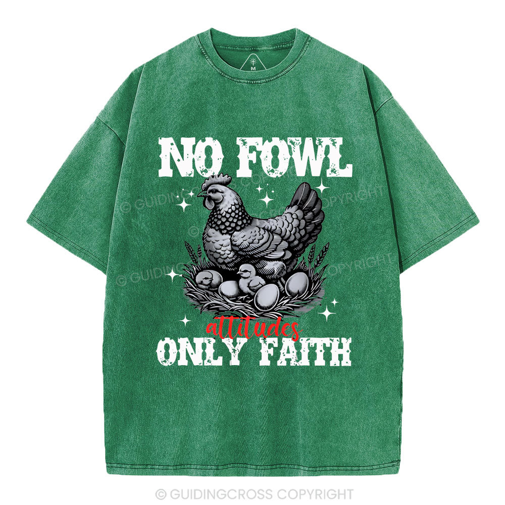 No Fowl Only Faith Christian Washed T-Shirt