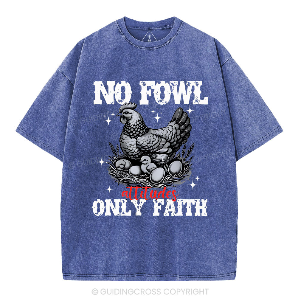 No Fowl Only Faith Christian Washed T-Shirt