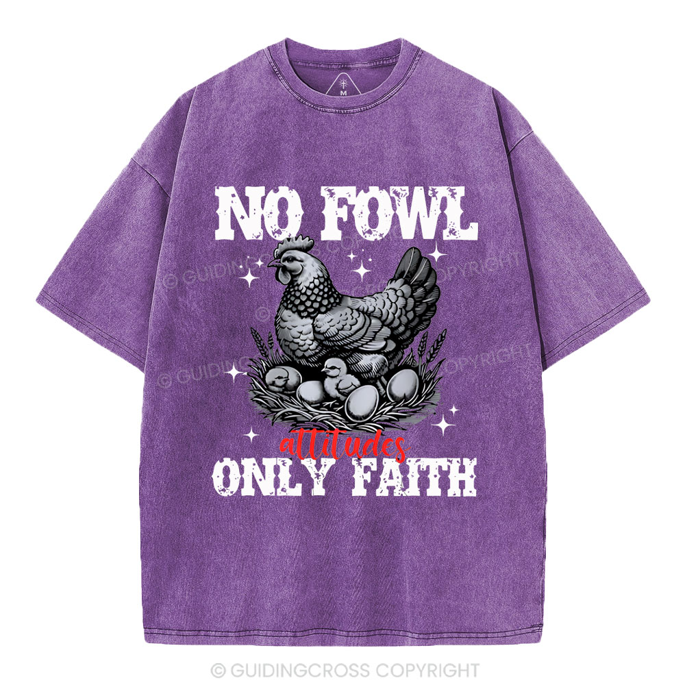 No Fowl Only Faith Christian Washed T-Shirt