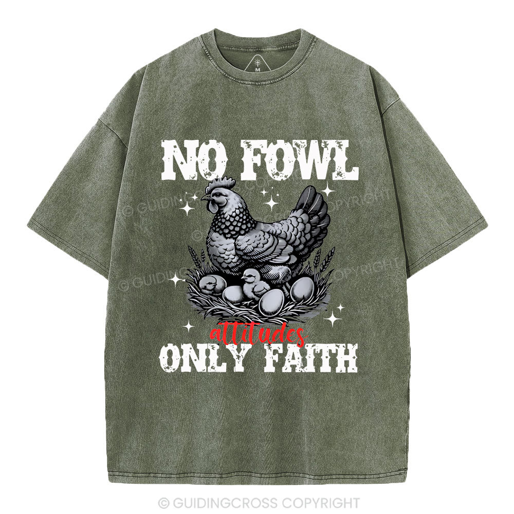 No Fowl Only Faith Christian Washed T-Shirt