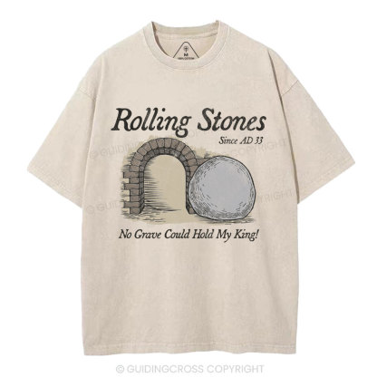 No Grave Could Hold My King Christian Washed T-Shirt