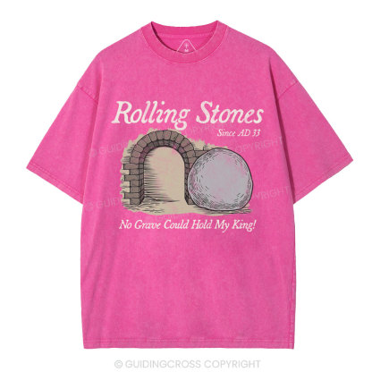 No Grave Could Hold My King Christian Washed T-Shirt