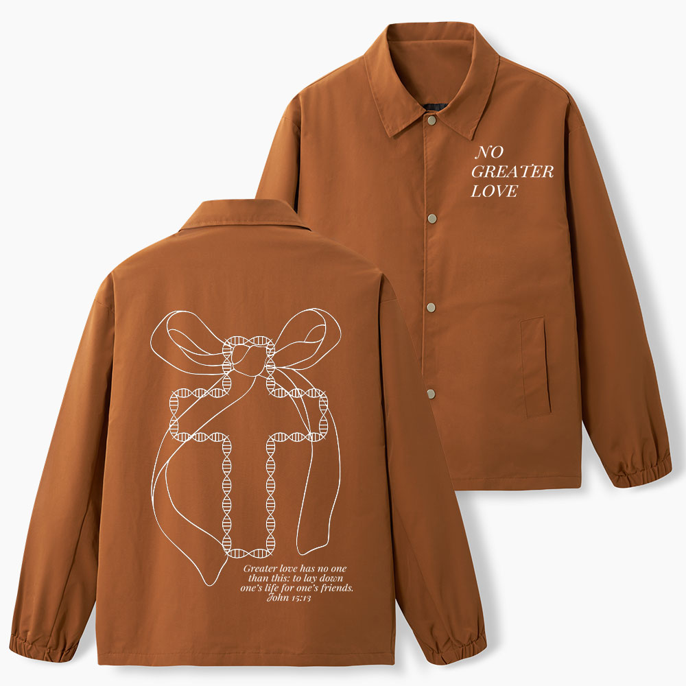 No Greater Love Christian Coach Jacket