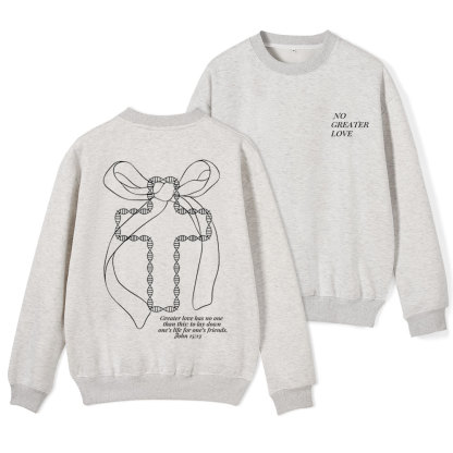 No Greater Love Christian Fleece Sweatshirt