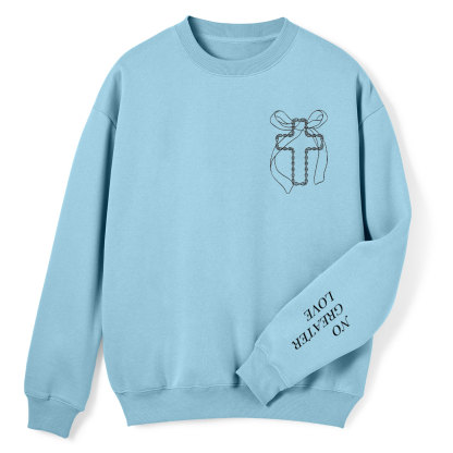 No Greater Love Christian Fleece Sweatshirt