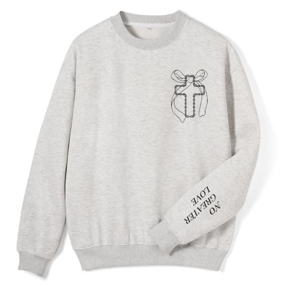 No Greater Love Christian Fleece Sweatshirt