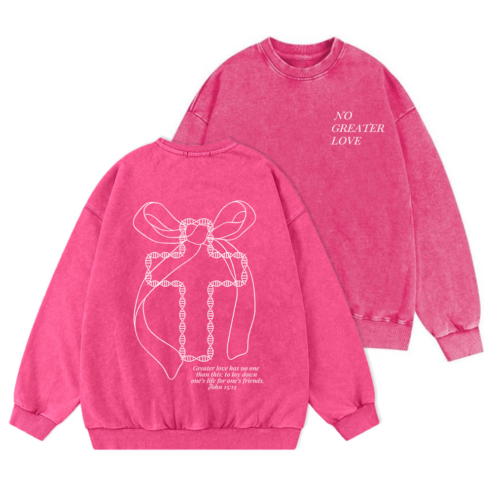 No Greater Love Christian Washed Sweatshirt