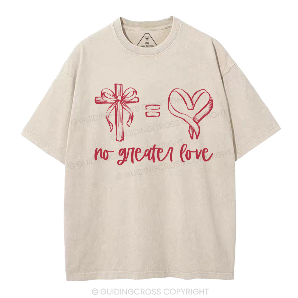 No Greater Love Christian Washed T-Shirt