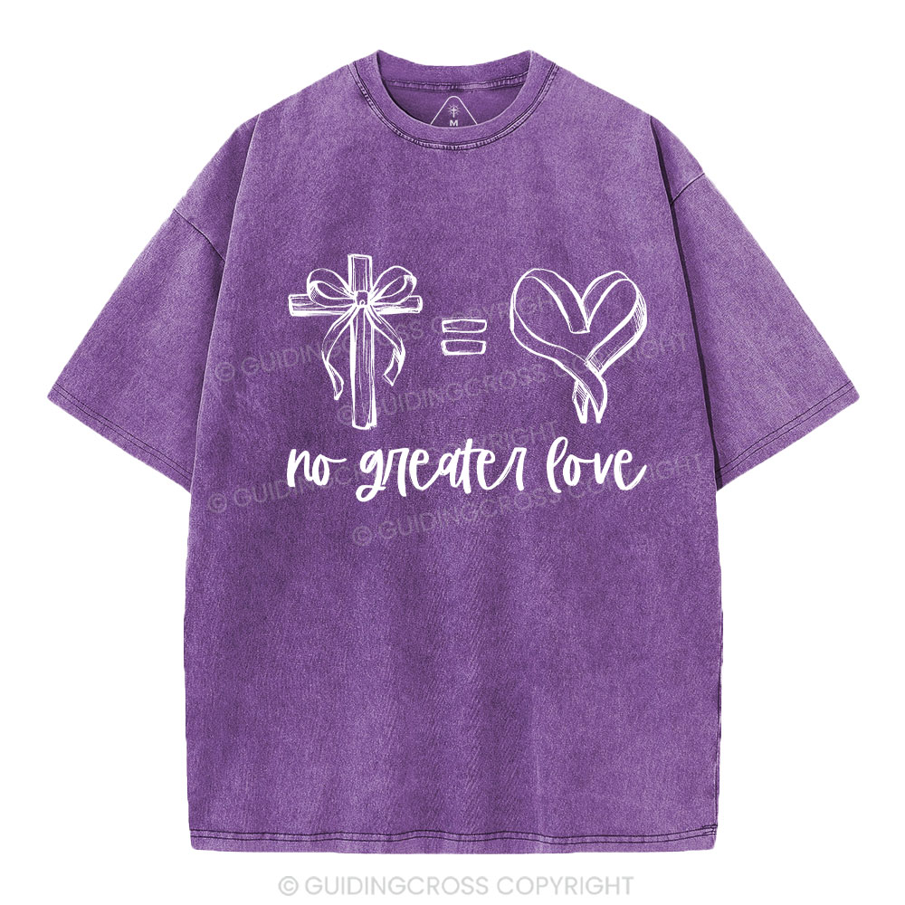No Greater Love Christian Washed T-Shirt
