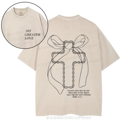 No Greater Love  Christian Washed T-Shirt