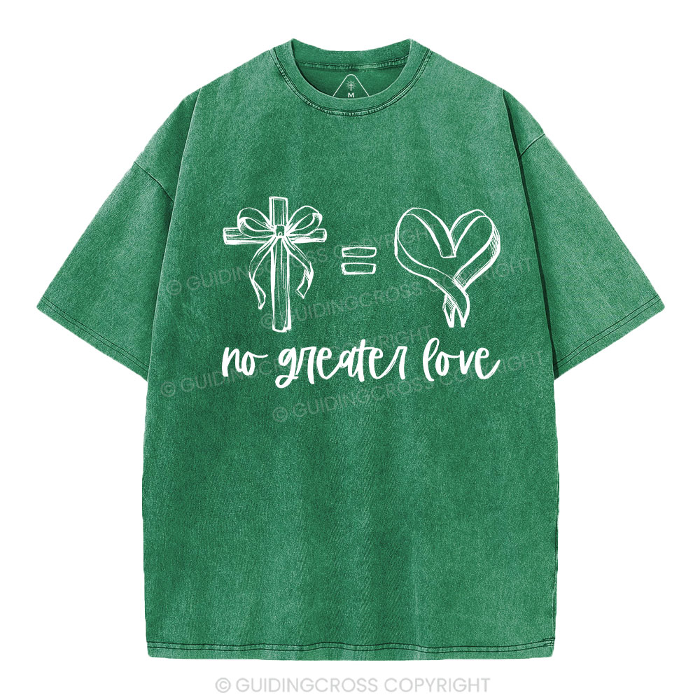No Greater Love Christian Washed T-Shirt