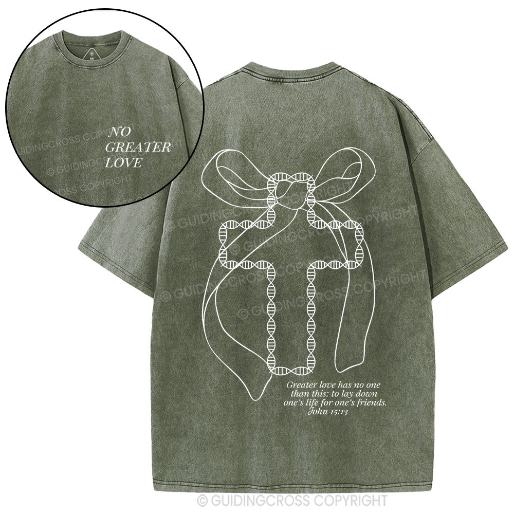 No Greater Love  Christian Washed T-Shirt