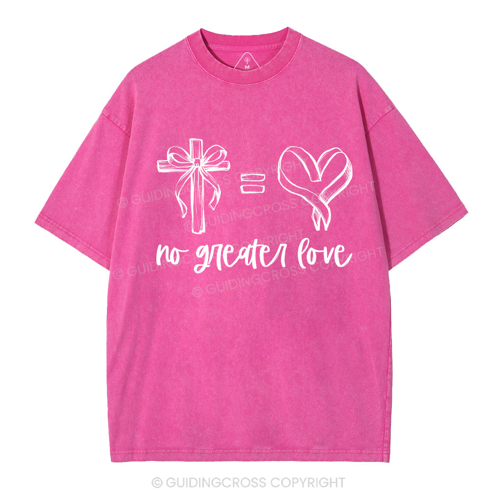 No Greater Love Christian Washed T-Shirt