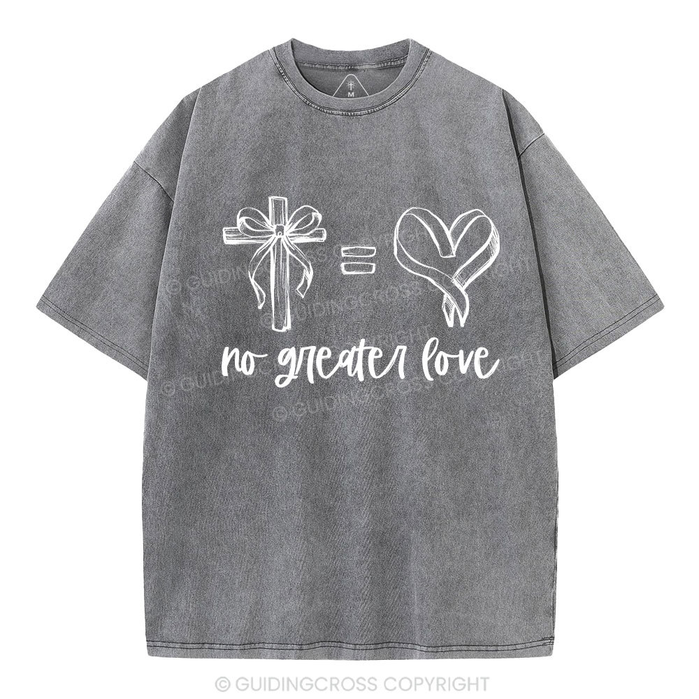 No Greater Love Christian Washed T-Shirt