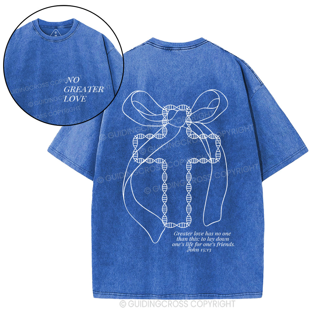 No Greater Love  Christian Washed T-Shirt