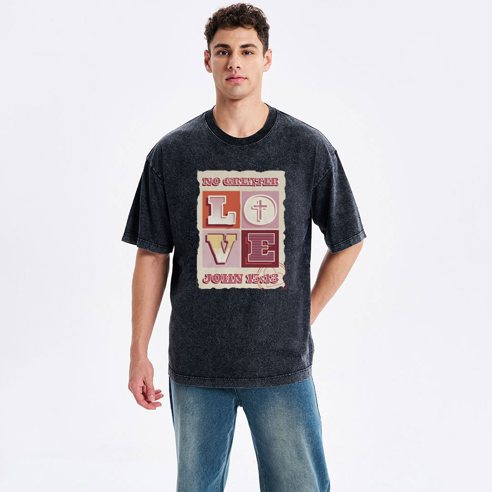 No Greater Love Christian Washed T-Shirt