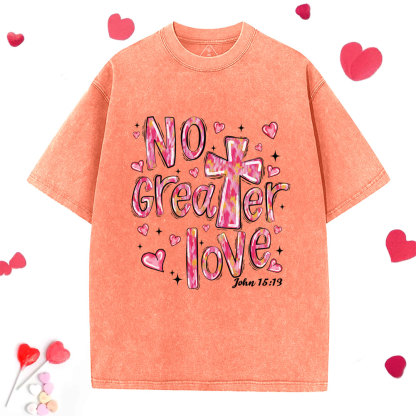 No Greater Love Christian Washed T-Shirt