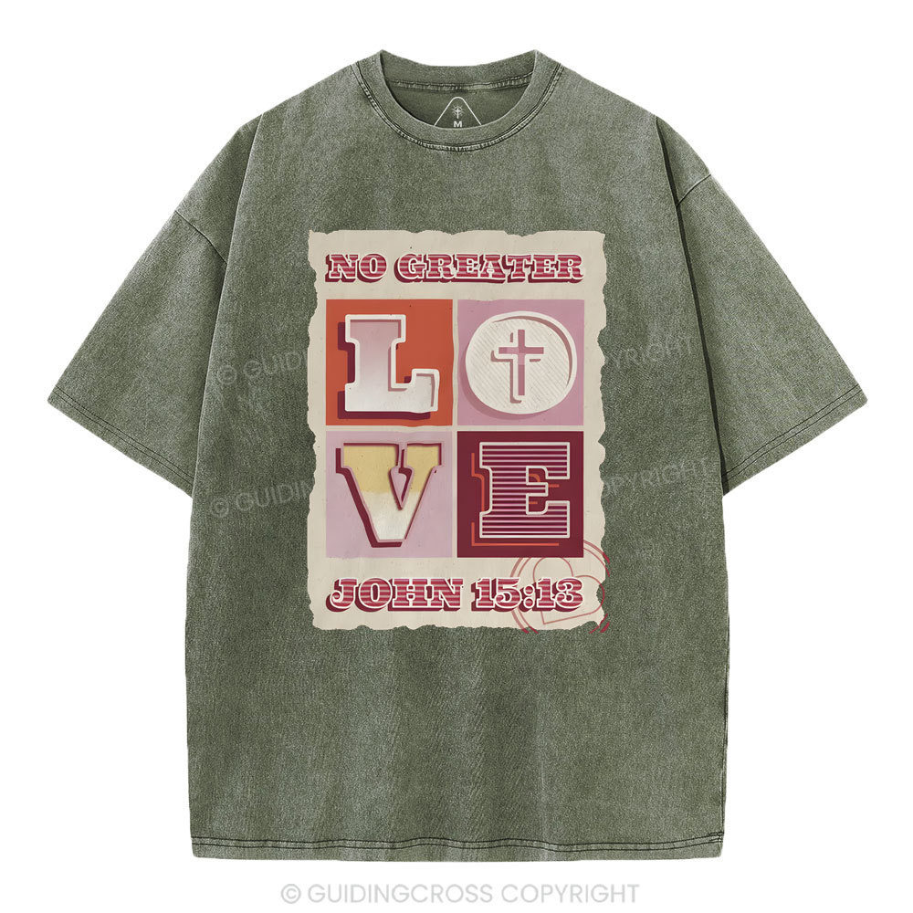 No Greater Love Christian Washed T-Shirt