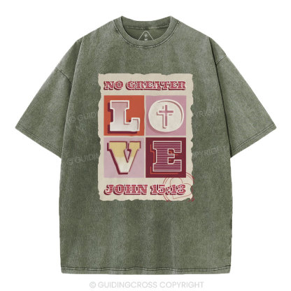 No Greater Love Christian Washed T-Shirt