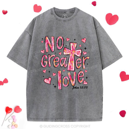 No Greater Love Christian Washed T-Shirt