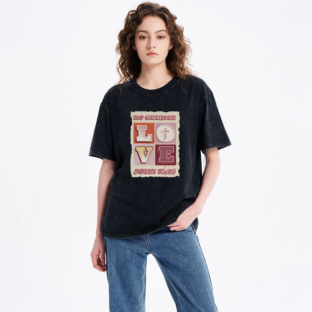 No Greater Love Christian Washed T-Shirt