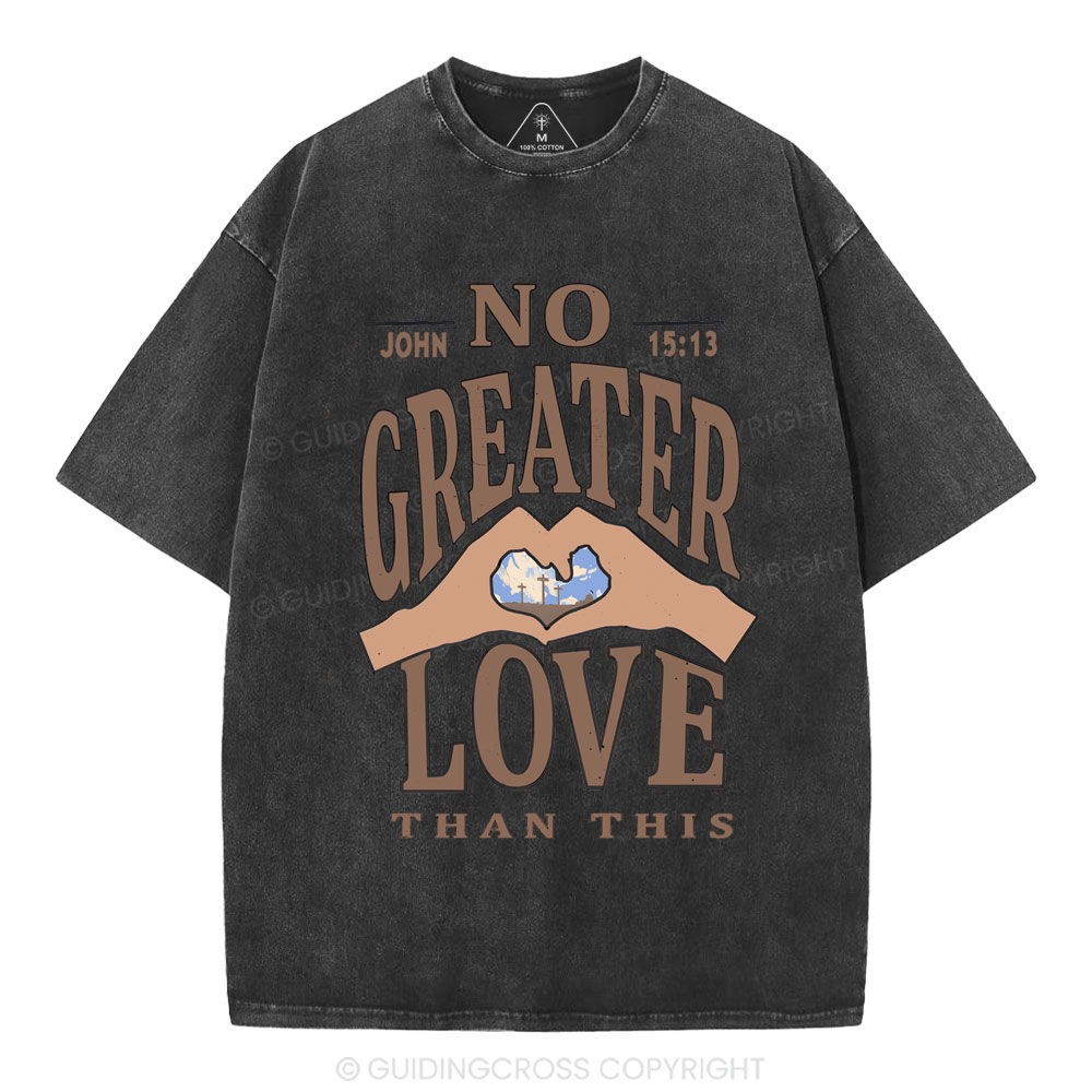 No Greater Love Than This Christian Washed T-Shirt