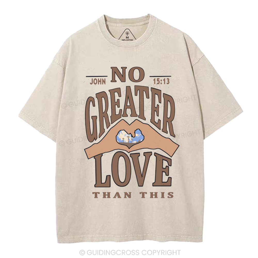 No Greater Love Than This Christian Washed T-Shirt