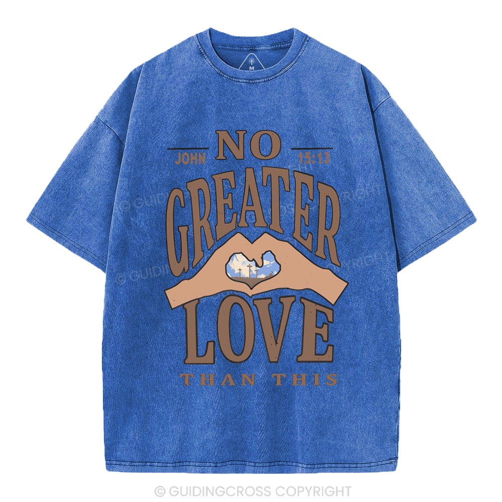 No Greater Love Than This Christian Washed T-Shirt