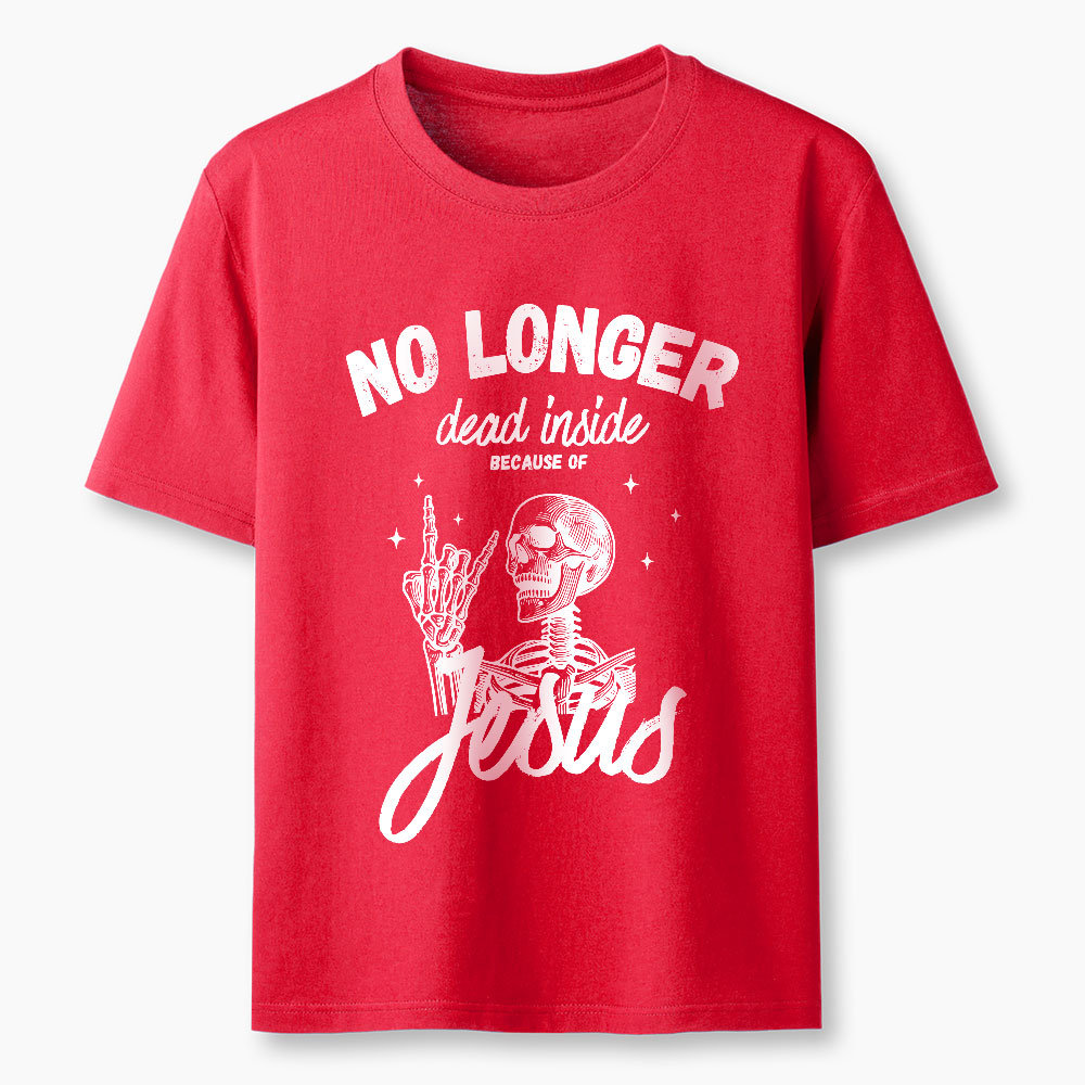 No Longer Dead Inside Because Of Jesus Christian Washed T-Shirt