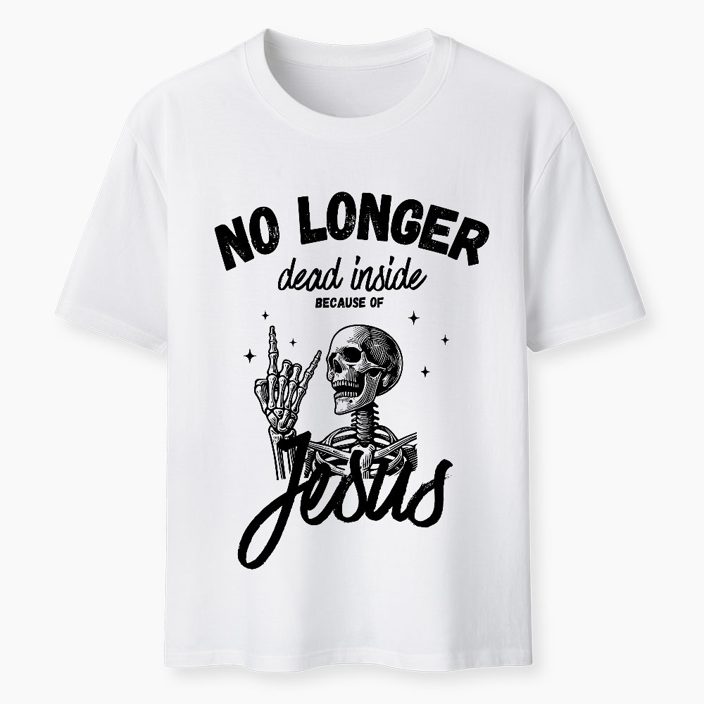 No Longer Dead Inside Because Of Jesus Christian Washed T-Shirt