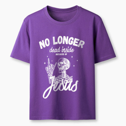 No Longer Dead Inside Because Of Jesus Christian Washed T-Shirt