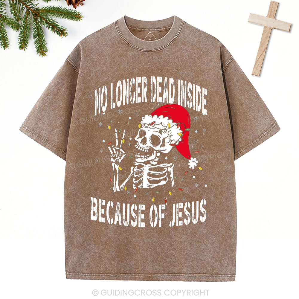 No Longer Dead Inside Christian Christmas Washed T-Shirt