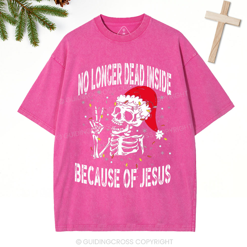 No Longer Dead Inside Christian Christmas Washed T-Shirt