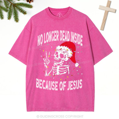 No Longer Dead Inside Christian Christmas Washed T-Shirt