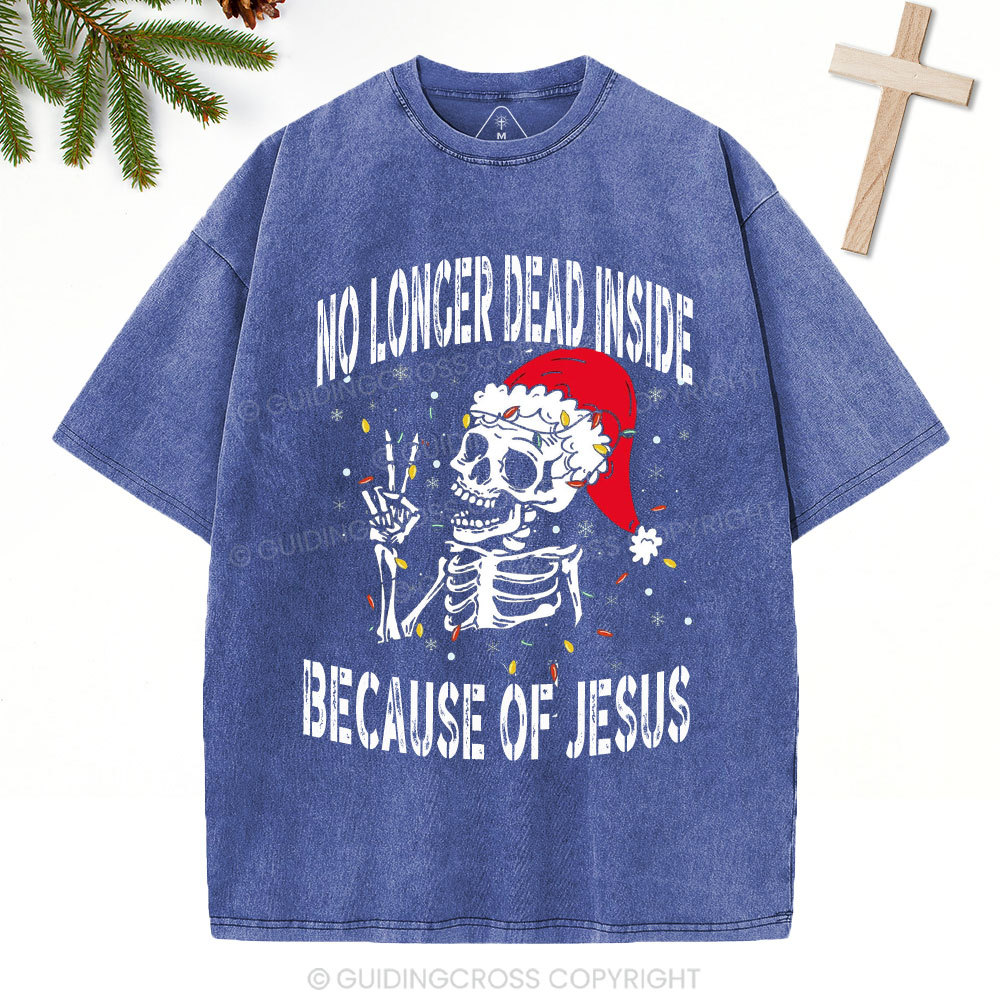 No Longer Dead Inside Christian Christmas Washed T-Shirt
