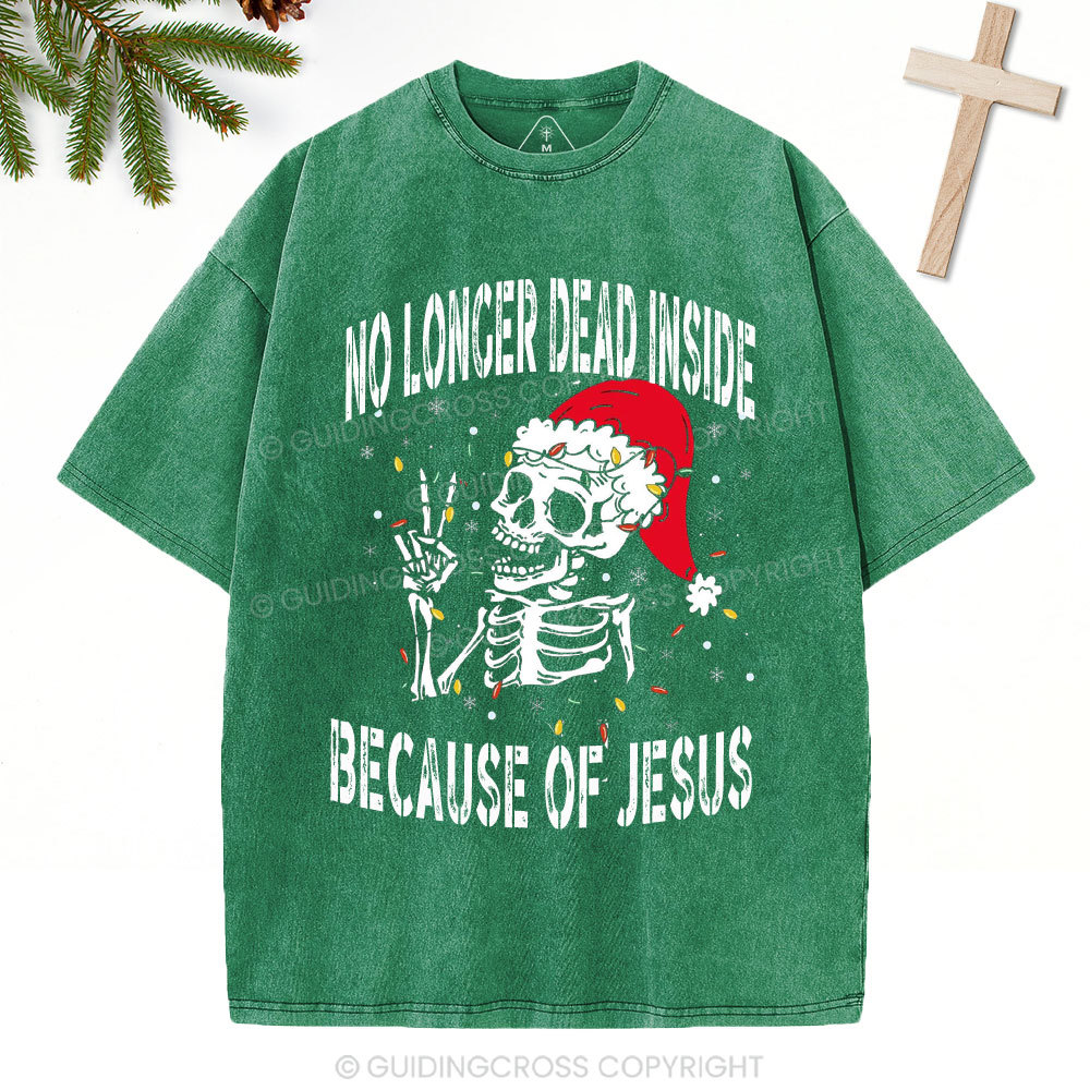 No Longer Dead Inside Christian Christmas Washed T-Shirt